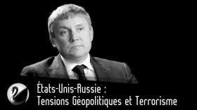 États-Unis-Russie : Tensions Géopolitiques et Terrorisme by Thinkerview