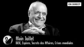 DGSE, Espions, Secrets des Affaires, Crises mondiales. Alain Juillet [EN DIRECT] by Thinkerview