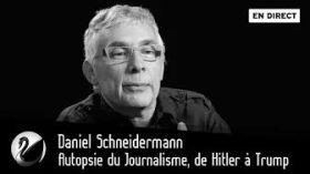 Autopsie du Journalisme, de Hitler à Trump : Daniel Schneidermann [EN DIRECT] by Thinkerview