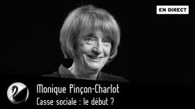 Monique Pinçon-Charlot : Casse sociale, le début ? [EN DIRECT] by Thinkerview