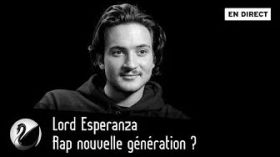 Lord Esperanza : Rap nouvelle génération ? [EN DIRECT] by Thinkerview