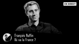 Où va la France ? François Ruffin [EN DIRECT] by Thinkerview