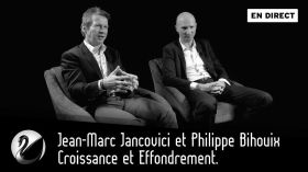 Jean-Marc Jancovici et Philippe Bihouix : Croissance et Effondrement [EN DIRECT] by Thinkerview