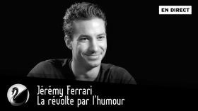 Jérémy Ferrari : la révolte par l'humour ? [EN DIRECT] by Thinkerview
