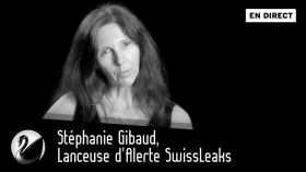 Stéphanie Gibaud, Lanceuse d'Alerte SwissLeaks [EN DIRECT] by Thinkerview