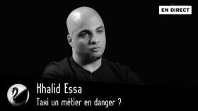 Khalid Essa: Taxi un métier en danger ? [EN DIRECT] by Thinkerview