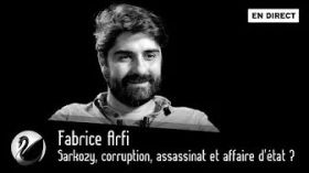 Sarkozy, corruption, assassinat et affaire d'état ? Fabrice Arfi (Mediapart) [EN DIRECT] by Thinkerview